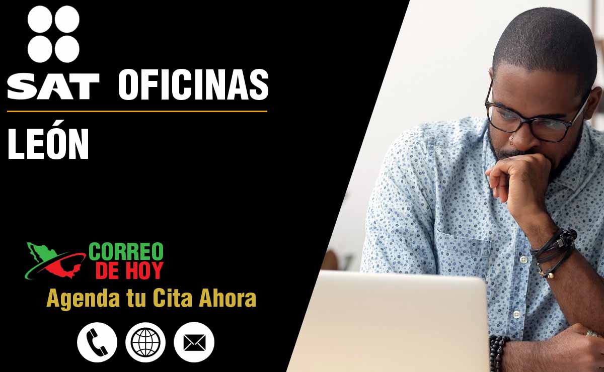 Oficinas SAT en León - Telfonos, Direcciones y Horarios