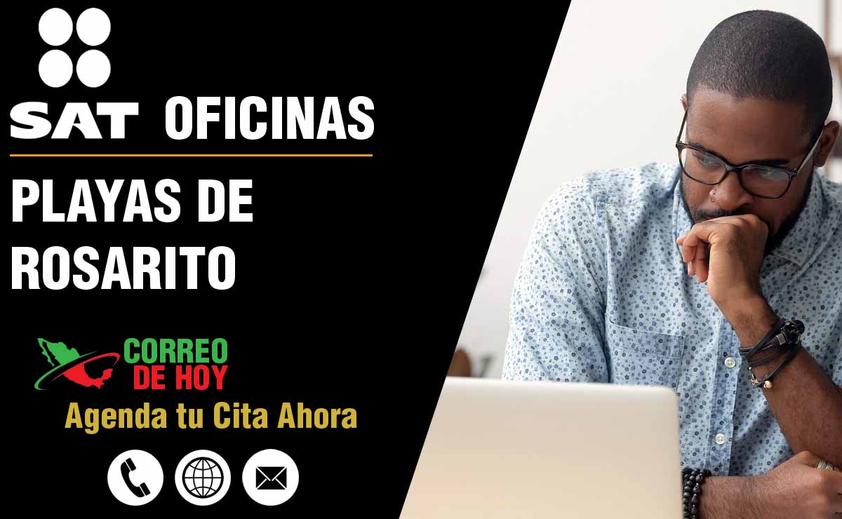 Oficinas SAT en Playas de Rosarito - Telfonos, Direcciones y Horarios