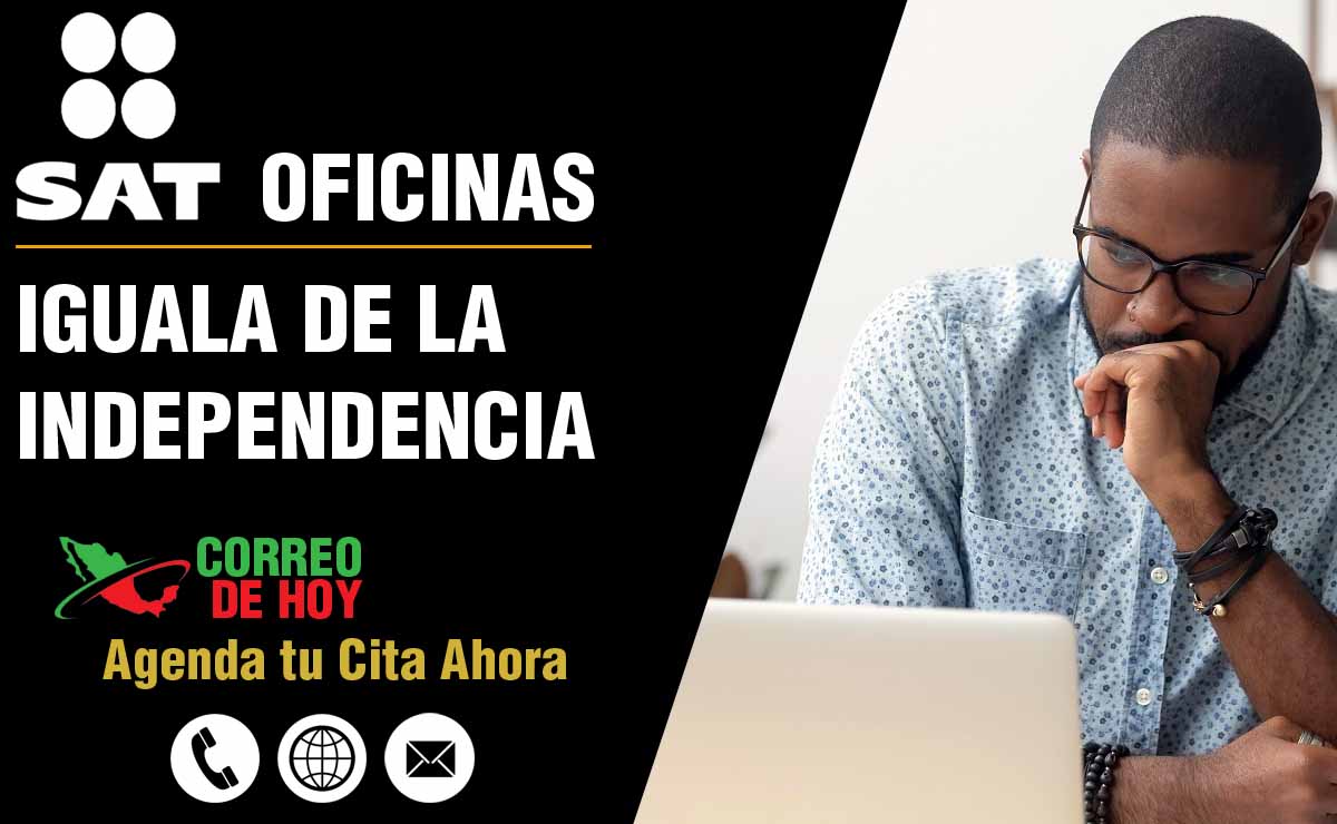 Oficinas SAT en Iguala de la Independencia - Telfonos, Direcciones y Horarios