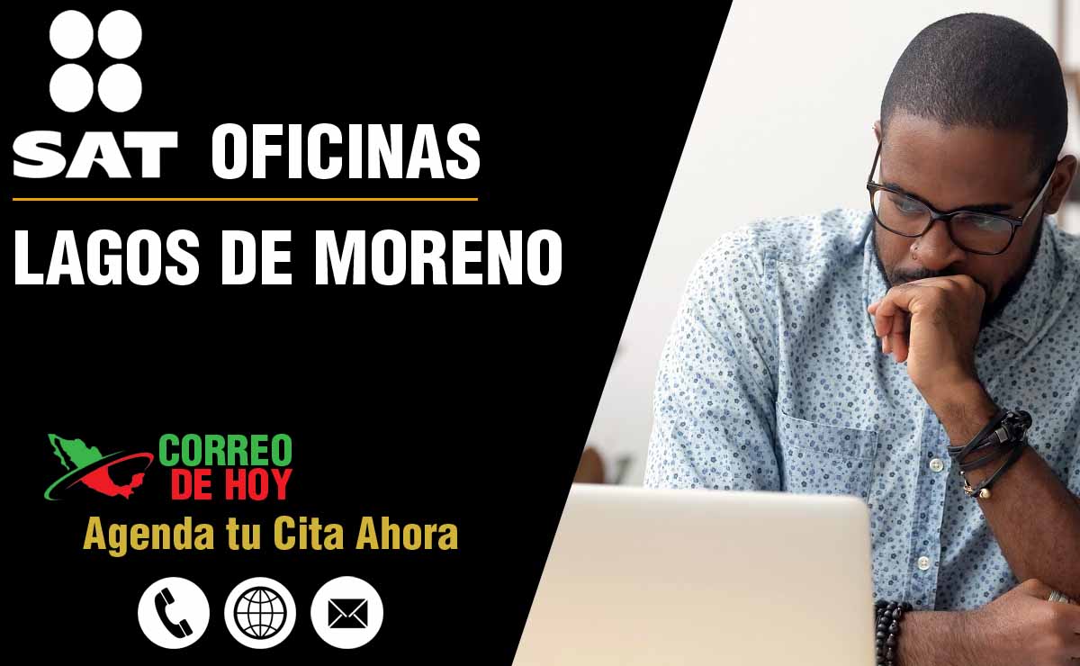 Oficinas SAT en Lagos de Moreno - Telfonos, Direcciones y Horarios