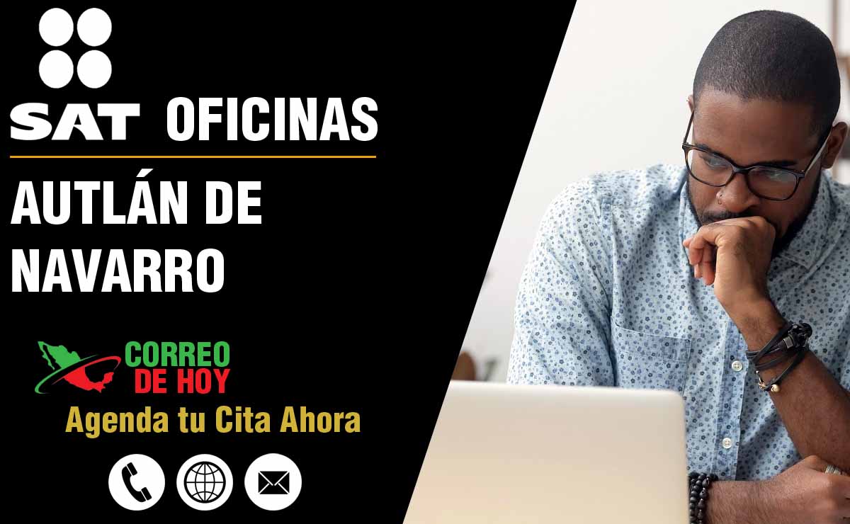 Oficinas SAT en Autlán de Navarro - Telfonos, Direcciones y Horarios