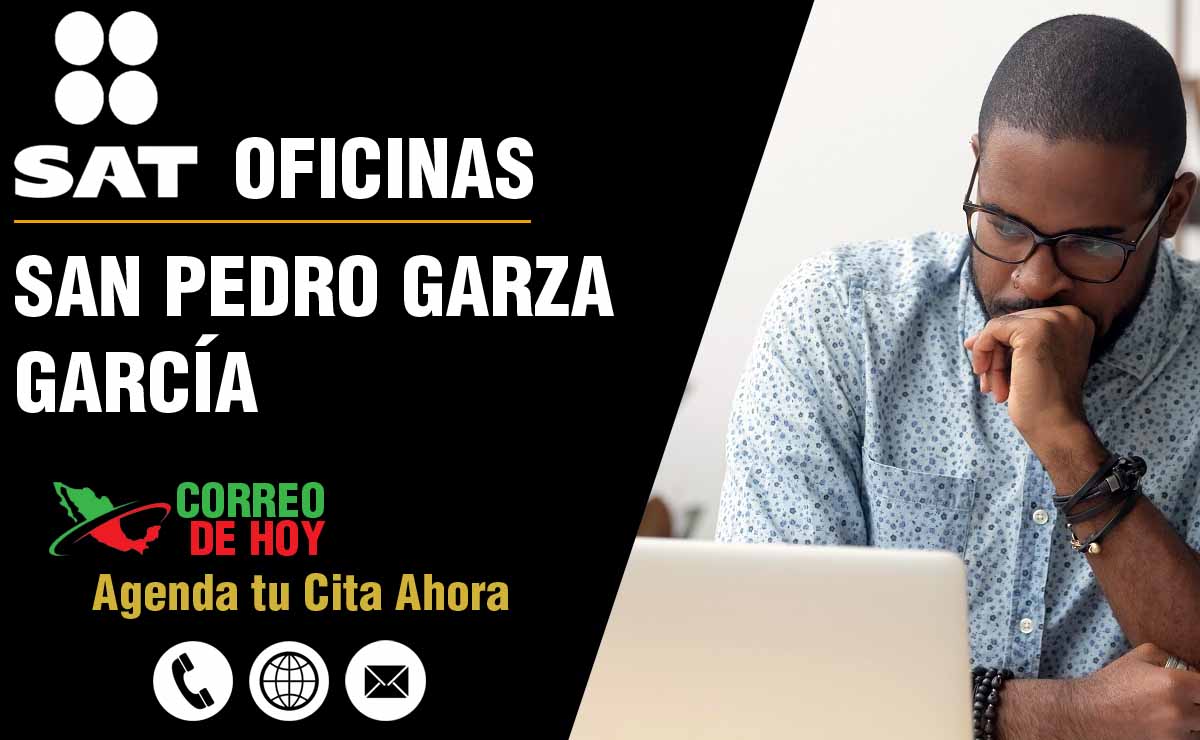 Oficinas SAT en San Pedro Garza García - Telfonos, Direcciones y Horarios