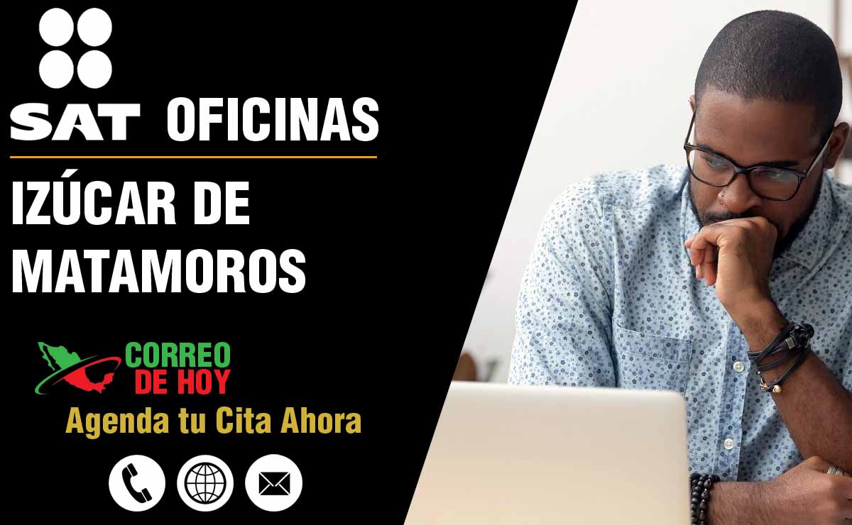 Oficinas SAT en Izúcar de Matamoros - Telfonos, Direcciones y Horarios