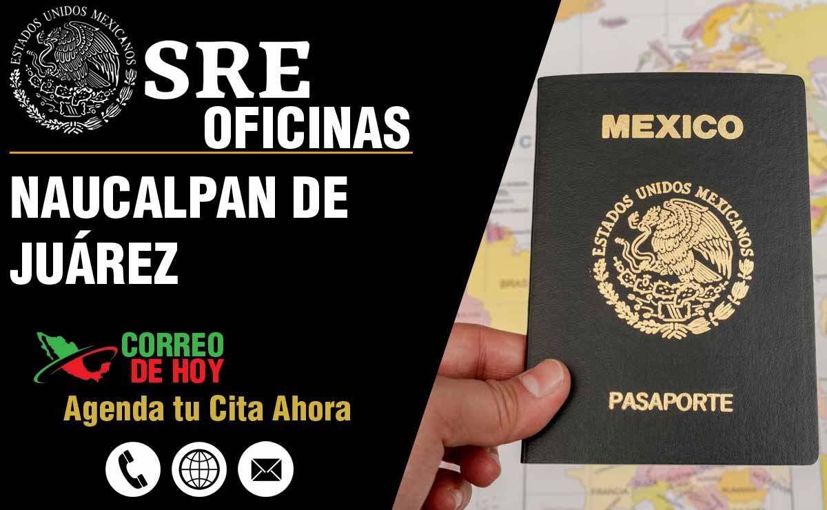 Oficinas SRE en Naucalpan de Juárez - Telfonos, Direcciones y Horarios