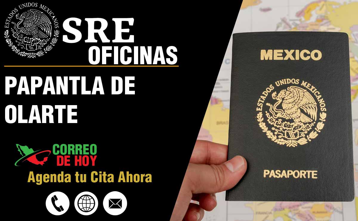 Oficinas SRE en Papantla de Olarte - Telfonos, Direcciones y Horarios