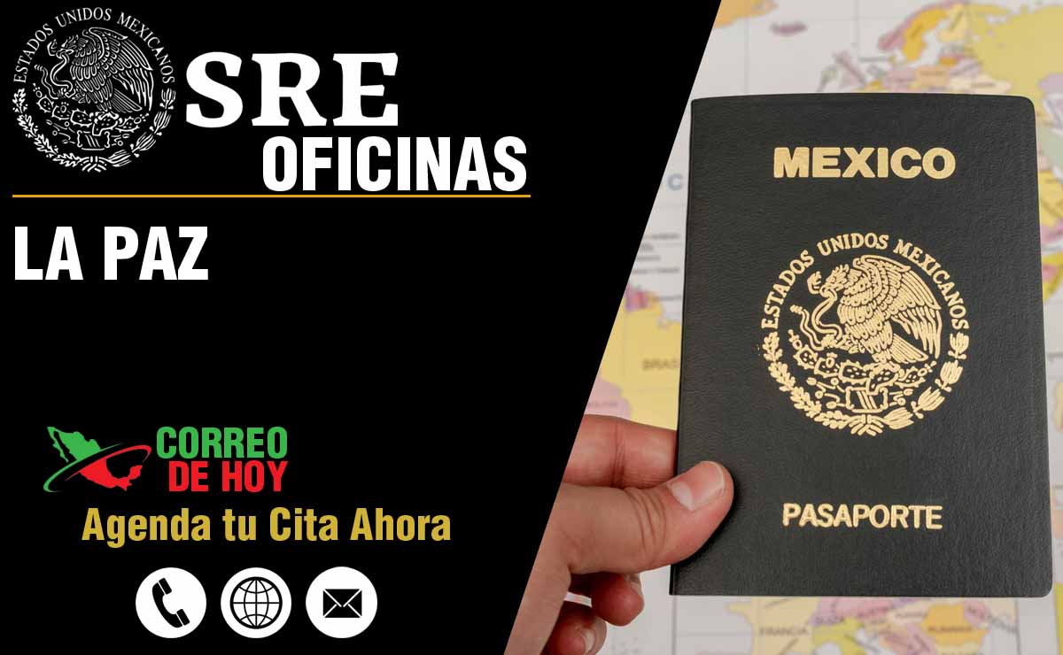 Oficinas SRE en La Paz - Telfonos, Direcciones y Horarios