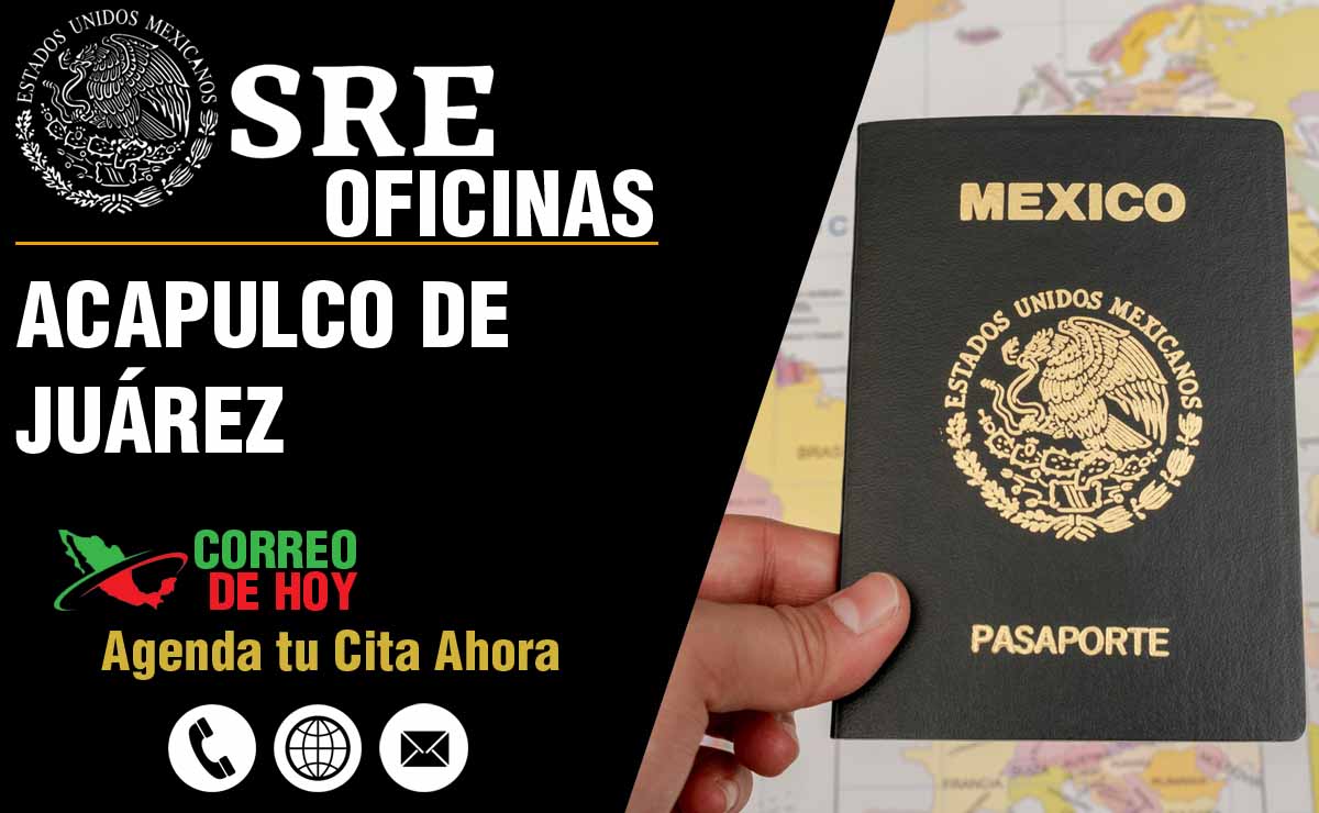 Oficinas SRE en Acapulco de Juárez - Telfonos, Direcciones y Horarios